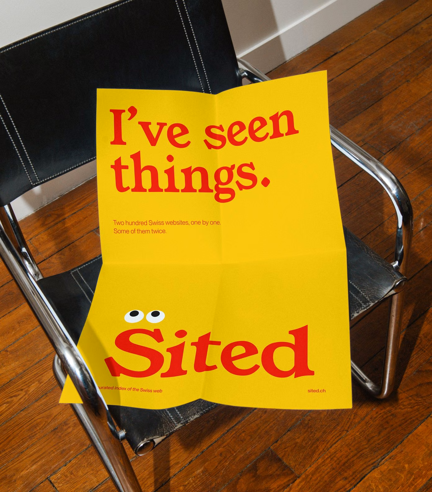 Yellow Sited poster on a chair: I’ve seen things, with the eyes looking up